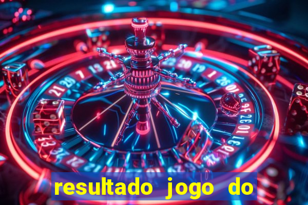 resultado jogo do bicho das 10 horas